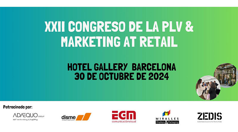 XXII Congreso de la PLV & Marketing at Retail. Todos los detalles